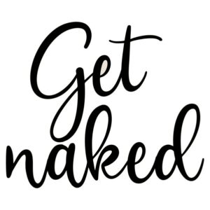 Get Naked Black Vinyl Sticker