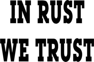 In Rust We Trust